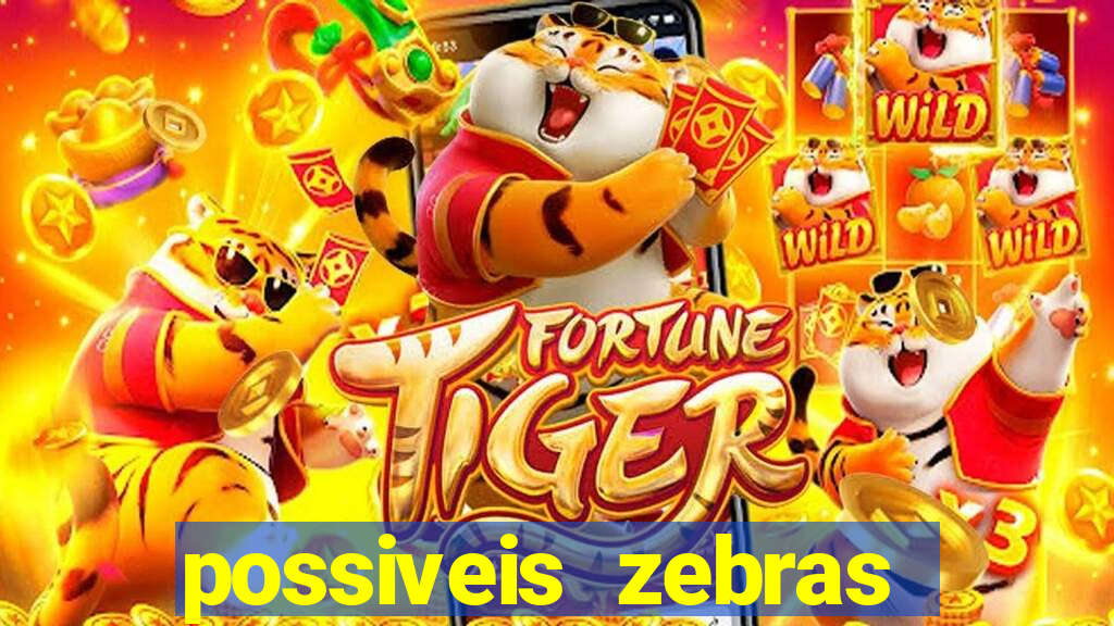 possiveis zebras futebol hoje